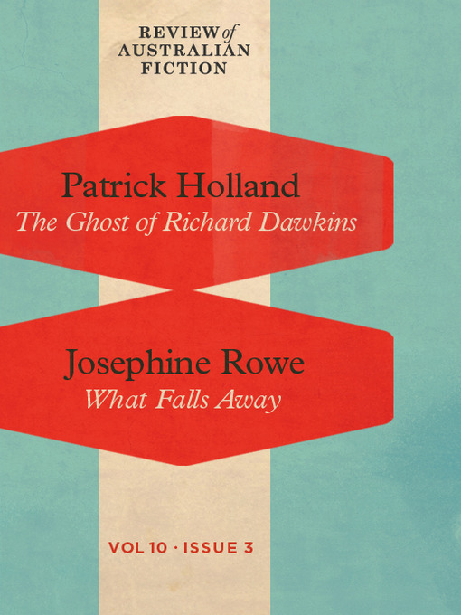 Title details for Review of Australian Fiction, Volume 10, Issue 3 by Patrick Holand - Available